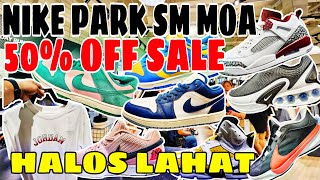 NIKE PARK MASSIVE SALE 50 OFF JORDAN SHOES BASKETBALL AND APPARELLS AND ACCESSORIES DAMI SALE [upl. by Aicilram]