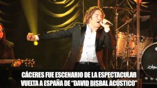 David Bisbal Gira Acústica quotCáceresquot 080412 [upl. by Ydoow]