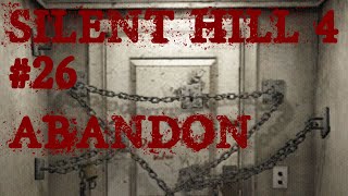 Silent Hill 4  The room 26 Jabandonne cest bon jen ai assez [upl. by Lusty]