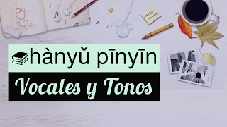 Clase de Chino Mandarín Básico para Principiantes  Fonética hanyu pinyin 01 Vocales y Tonos [upl. by Tarton612]