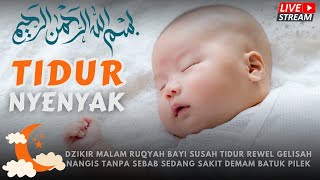 Dzikir Malam Ruqyah Bayi Tidur Nyenyak Ruqyah Bayi Pengusir Jin Dan Setan Dalam Tubuh [upl. by Karita525]