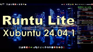 Linux Runtu Lite 24041 Xfce LTS  ОБНОВЛЕНИЕ ФИНАЛЬНОГО РЕЛИЗА [upl. by Ximena37]