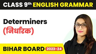 Determiners निर्धारक  Class 9 English Grammar  Bihar Board [upl. by Tapes229]