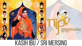 Noraniza Idris  Kasih Ibu  Sri Mersing Official Lyrics Video [upl. by Seigel762]