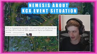 Nemesis About KCX Event Situation 👀 KC vs KOI [upl. by Carilyn]