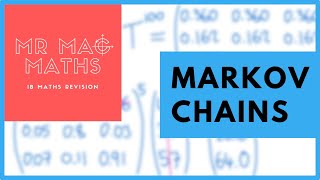 IB AIHL Topic 134  Markov Chains [upl. by Harrietta]