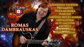 Romas Dambrauskas  į dešimkę 5 [upl. by Evelina811]