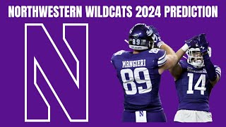 Northwestern Wildcats 2024 Preview amp Prediction  Big Ten College Football Breakdown [upl. by Ayatnwahs77]