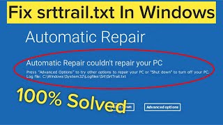 quotsrttrailtxt Windows 10 Fixquot  How to Fix C WindowsSystem32LogFilessrtSrtTrailtxt  2024 [upl. by Garling]