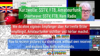 Kurzwelle ohne eigenen Empfänger ► SSTV Bilder empfangen Amateurfunk FT8 dekodieren Wetterkarten [upl. by Doll]