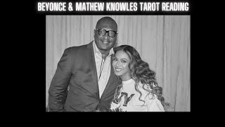 Beyoncé amp Mathew Knowles Tarot Reading [upl. by Atrebor]