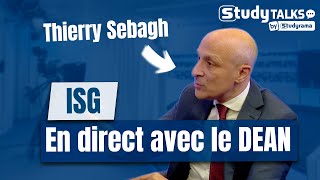 ISG  Interview avec Thierry Sebagh Dean de lécole [upl. by Yarled2]