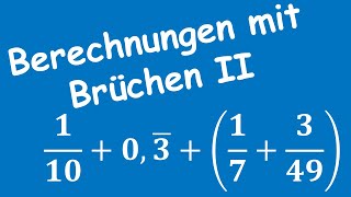 Rechnen mit Brüchen  Mathe 6 Klasse  Gymnasium Bayern [upl. by Nivloc]