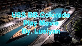 Navy Field 2 BBColorado Play Movie  네이비필드2 전함 콜로라도 플레이 영상 [upl. by Crocker]