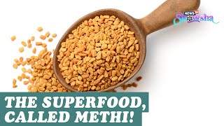 Methi Five Amazing Health Benefits  How To Consume Fenugreek Seeds [upl. by Esinyt]