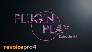 Plugin Play Episode 1 Revoice Pro 4 [upl. by Kepner]