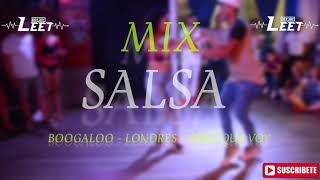 Mix Salsa  Boogaloo  Londres  Abre Que Voy Dj Leet [upl. by Loss978]