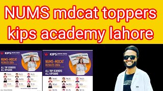 NUMS mdcat toppers kips academykips academy nums toppers [upl. by Anola639]