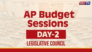 DNA LIVE🔴 Day2 AP Budget Sessions  Legislative Council [upl. by Ahsienom]