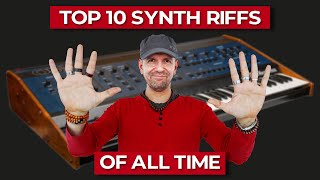 Top 10 Synthesizer Riffs Of All Time [upl. by Eddina]