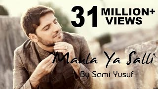 Maula Ya Salli Ft Sami Yusuf Qasida Burda Shareef NASHEED [upl. by Uase]