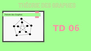 Théorie des graphe TD6 [upl. by Pegma]