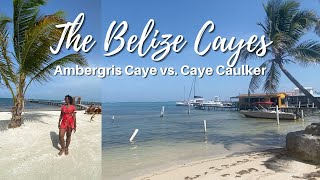 Your Guide to the Belize Cayes  San Pedro vs Caye Caulker  Where to Stay amp What to Do [upl. by Nolyar]