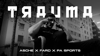 Asche ft PA Sports amp Fard  Trauma [upl. by Lunnete]