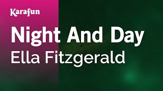 Night and Day  Ella Fitzgerald  Karaoke Version  KaraFun [upl. by Ner669]