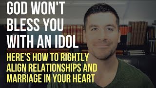 3 Signs You Are Idolizing Relationships and Marriage God Wont Bless You With An Idol [upl. by Rosenkrantz773]