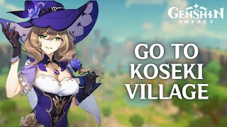 How to Go to Koseki Village in Genshin Impact 2024  Genshin Impact Tutorial [upl. by Maybelle643]