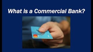 What is a Commercial Bank [upl. by Sahc]