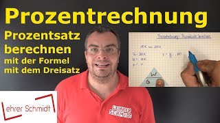 Prozentrechnung  Prozentsatz berechnen mit Formel  mit Dreisatz  Lehrerschmidt [upl. by Berkow]