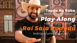 Raí Saia Rodada  Tapão Na Raba  Musica sem Bateria  Drumless  Play Along [upl. by Aicella827]