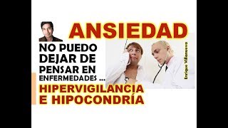 ANSIEDAD HIPERVIGILANCIA E HIPOCONDRÍA [upl. by Carlynne213]