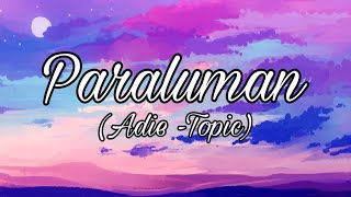 Adie  Paraluman Lyrics [upl. by Nauwtna]