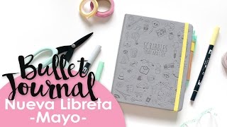 Bullet Journal Nueva Libreta y Mes de Mayo [upl. by Yremogtnom]