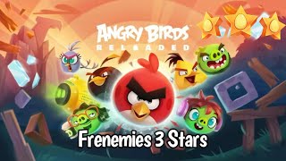 Angry Birds Reloaded Frenemies  All Levels 3 Stars [upl. by Aicirtam]