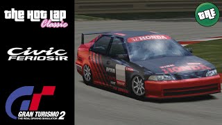 The Hot Lap Classic Remastered 1993 Honda Civic Ferio SiR EG  Gran Turismo 2 [upl. by Cello]