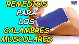 Remedios caseros para los calambres musculares [upl. by Ydnim110]