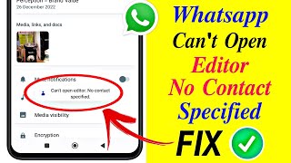 How To Fix whatsapp cant open editor no contact specified problem [upl. by Colligan717]