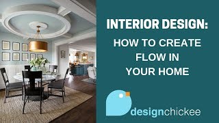 Interior Design Tips Make your home flow together [upl. by Naitsabes540]