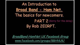 BBHN An introduction to BroadBandHamNet  PART 2 [upl. by Lilybel]