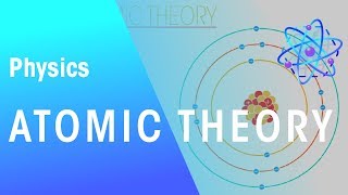 Atomic theory  Matter  Physics  FuseSchool [upl. by Monk]