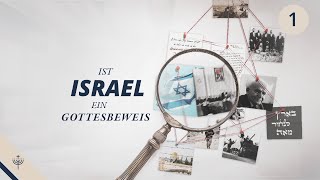 Ist Israel ein Gottesbeweis – T01 [upl. by Korfonta195]