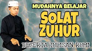 BELAJAR SOLAT ZOHOR YANG SEMPURNA [upl. by Adnahsar455]