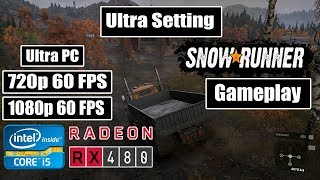 Snow Runner Gameplay on Rx 480 4GB  intel i54590  16GB Ram  Ultra Settings  1080p [upl. by Ailasor]