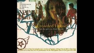 Crowded House  Fall At Your Feet Live Phill Jupitus Show GLR 21696 1996 [upl. by Einaffyt723]