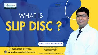 What is Slip Disc  Dr Sanyam Jain  Slip Disc Problem  Spine Anatomy  Slipped Disc Treatment [upl. by Kotto]