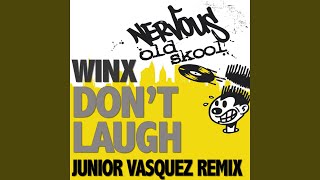 Dont Laugh Junior Vasquez Sound Factory Dub 1 [upl. by Ulland]